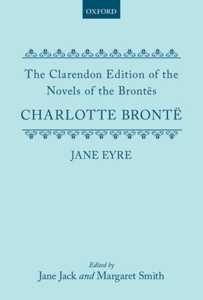 Cover for Charlotte Bronte · Jane Eyre - Clarendon Edition of the Novels of the Brontes (Hardcover Book) (1969)