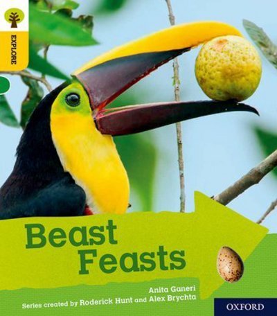 Oxford Reading Tree Explore with Biff, Chip and Kipper: Oxford Level 5: Beast Feasts - Oxford Reading Tree Explore with Biff, Chip and Kipper - Anita Ganeri - Bøger - Oxford University Press - 9780198396901 - 18. januar 2018