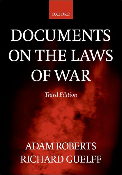 Documents on the Laws of War - Adam Roberts - Boeken - Oxford University Press - 9780198763901 - 13 april 2000