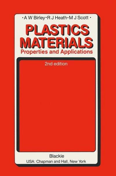 Cover for Arthur W. Birley · Plastics Materials: Properties and Applications (Paperback Book) [2 Revised edition] (1991)