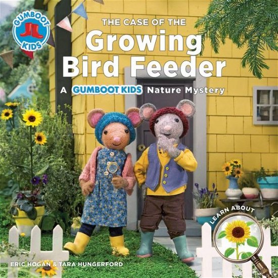 Cover for Eric Hogan · The Case of the Growing Bird Feeder - Gumboot Kids (Pocketbok) (2019)