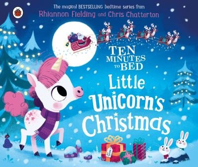 Cover for Rhiannon Fielding · Ten Minutes to Bed: Little Unicorn's Christmas - Ten Minutes to Bed (Board book) (2021)