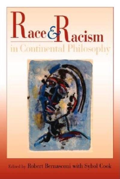 Cover for Robert Bernasconi · Race and Racism in Continental Philosophy - Studies in Continental Thought (Pocketbok) (2003)