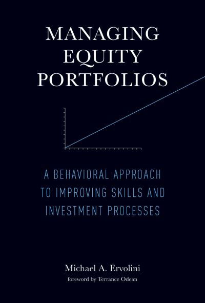 Managing Equity Portfolios - Michael A. Ervolini - Books - MIT Press - 9780262547901 - May 9, 2023