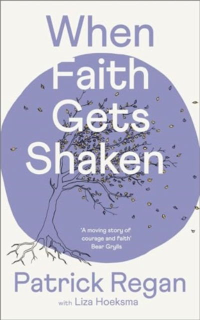 When Faith Gets Shaken: Third Edition - Regan, Patrick, OBE - Books - SPCK Publishing - 9780281089901 - October 17, 2024
