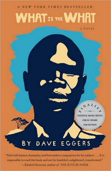 Cover for Dave Eggers · What is the What: the Autobiography of Valentino Achak Deng (Paperback Book) (2007)