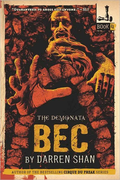 Bec (The Demonata, No. 4) - Darren Shan - Books - Little Brown and Company - 9780316013901 - April 1, 2008