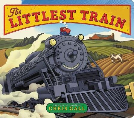 Cover for Chris Gall · The Littlest Train (Hardcover Book) (2018)