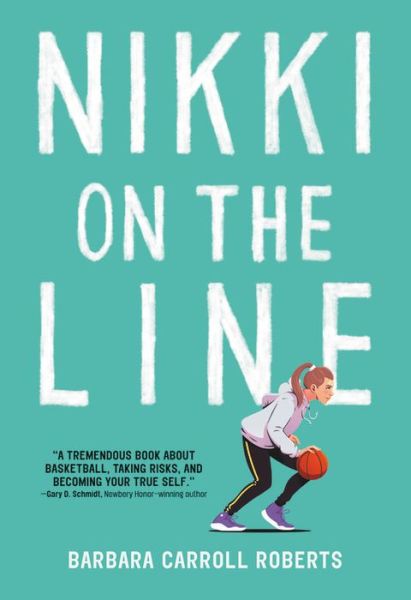 Cover for Barbara Carroll Roberts · Nikki on the Line (Hardcover Book) (2019)