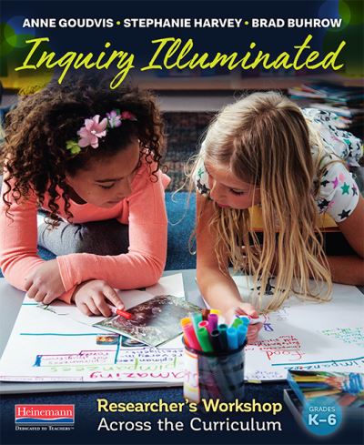 Cover for Anne Goudvis · Inquiry Illuminated : Researcher's Workshop Across the Curriculum (Paperback Book) (2019)