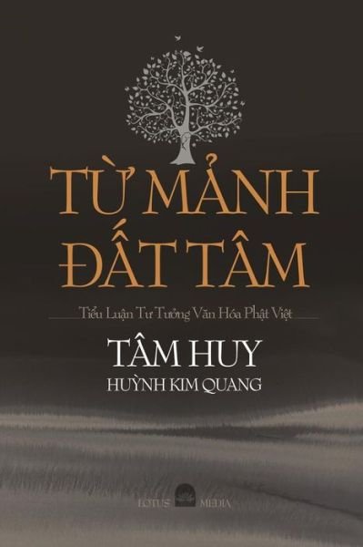 Cover for Tâm Huy Hu?nh Kim Quang · T? M?nh Ð?t Tâm (Pocketbok) (2019)