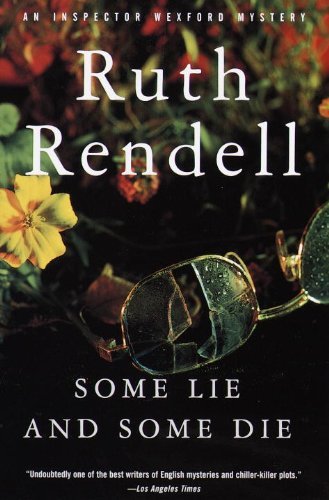 Cover for Ruth Rendell · Some Lie and Some Die (An Inspector Wexford Mystery) (Taschenbuch) [English Language edition] (1999)