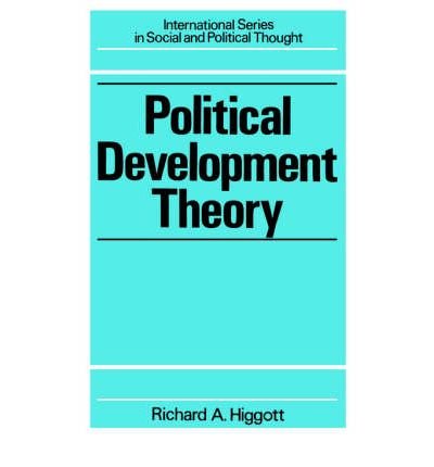 Cover for Higgott, Richard (Vrije Universiteit Brussel, Belgium) · Political Development Theory: The Contemporary Debate (Paperback Bog) (1982)