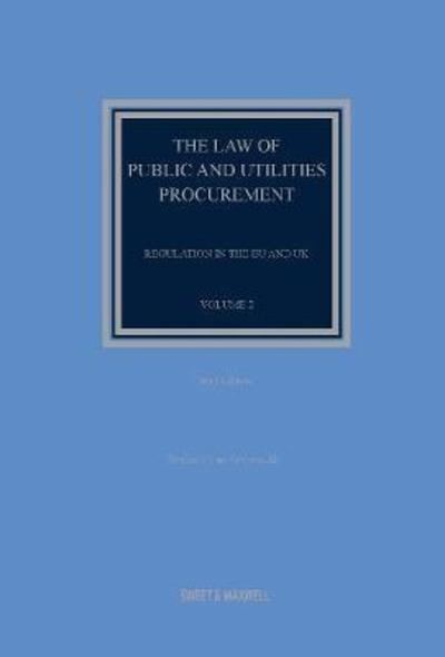 The Law of Public and Utilities Procurement Volume 1: Regulation in the EU and UK - Professor Sue Arrowsmith - Books - Sweet & Maxwell Ltd - 9780421966901 - September 18, 2014