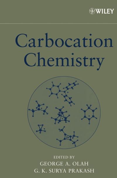 Carbocation Chemistry - GA Olah - Livros - John Wiley & Sons Inc - 9780471284901 - 9 de novembro de 2004