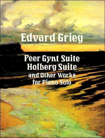 Cover for Classical Piano Sheet Music · Peer Gynt Suite, Holberg Suite, and Other Works for Piano Solo (Dover Music for Piano) (Paperback Book) (1993)