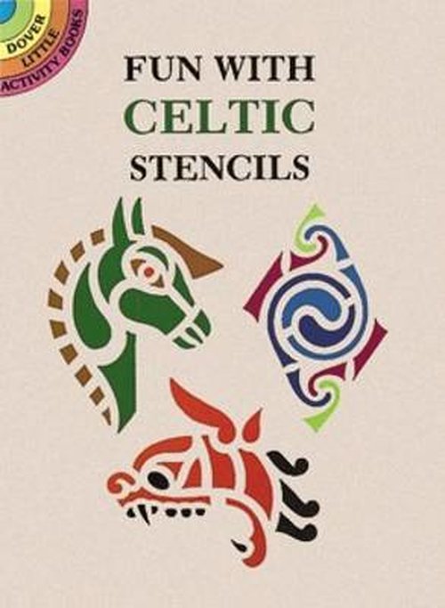 Fun with Celtic Stencils - Dover Stencils - Paul E. Kennedy - Bücher - Dover Publications Inc. - 9780486288901 - 2. Januar 2000