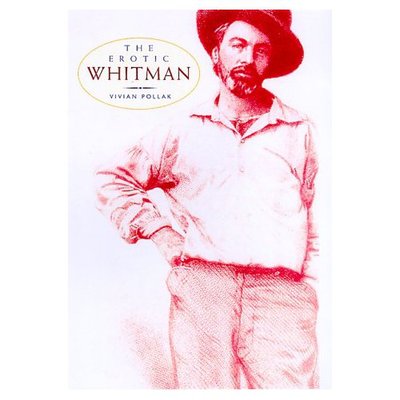 Cover for Vivian R. Pollak · The Erotic Whitman (Paperback Book) (2000)