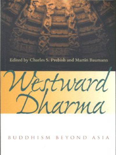 Cover for Charles S Prebish · Westward Dharma: Buddhism beyond Asia (Paperback Bog) (2002)