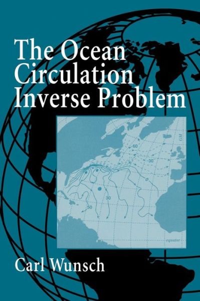 Cover for Wunsch, Carl (Massachusetts Institute of Technology) · The Ocean Circulation Inverse Problem (Hardcover Book) (1996)