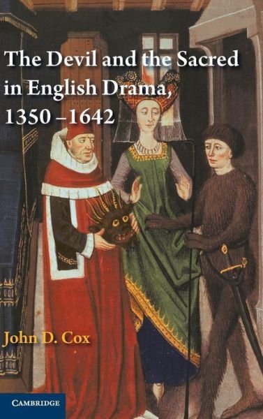 Cover for Cox, John D. (Hope College, Michigan) · The Devil and the Sacred in English Drama, 1350-1642 (Hardcover Book) (2000)
