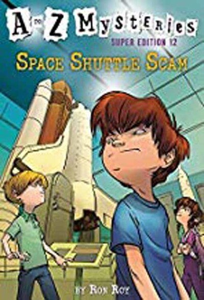 Cover for Ron Roy · A to Z Mysteries Super Edition #12: Space Shuttle Scam - A to Z Mysteries (Hardcover bog) (2020)