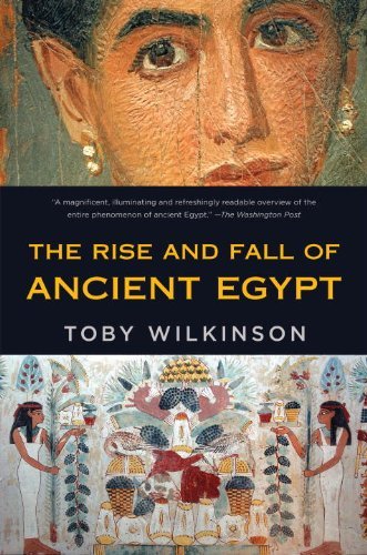 The Rise and Fall of Ancient Egypt - Toby Wilkinson - Livros - Random House Trade Paperbacks - 9780553384901 - 8 de janeiro de 2013