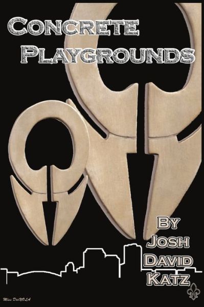 Concrete Playgrounds - Josh Katz - Livros - Lulu Press, Inc. - 9780557063901 - 18 de abril de 2009