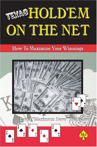 Cover for David Bradshaw · Texas Hold'em on the Net: How to Maximize Your Winnings (Paperback Book) (2005)