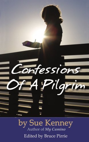 Sue Kenney · Confessions of a Pilgrim (Paperback Book) (2007)