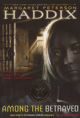 Cover for Margaret Peterson Haddix · Among the Betrayed (Turtleback School &amp; Library Binding Edition) (Shadow Children Books (Prebound)) (Hardcover bog) (2003)