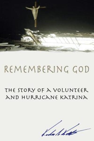 Cover for Kendall Ketterlin · Remembering God (Paperback Book) (2009)