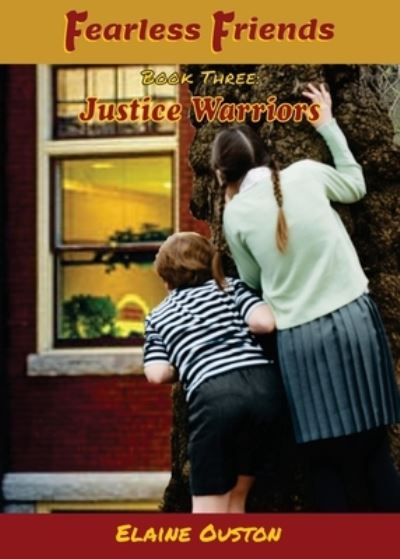 Cover for Elaine Ouston · Fearless Friends - Justice Warriors (Paperback Book) (2021)