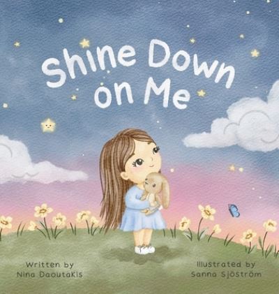 Cover for Nina Daoutakis · Shine Down on Me (Hardcover Book) (2024)