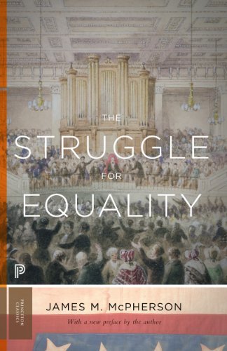Cover for James M. McPherson · The Struggle for Equality: Abolitionists and the Negro in the Civil War and Reconstruction - Updated Edition - Princeton Classics (Paperback Bog) [Revised edition] (2014)