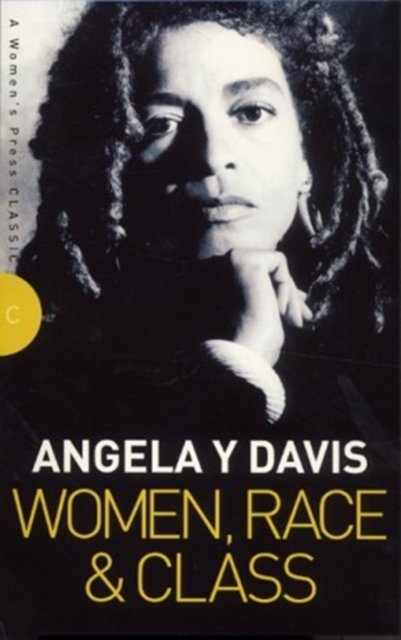 Cover for Angela Davis · Women, Race and Class - Women's Press Classics S. (Paperback Bog) [New edition] (2001)