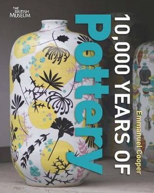 Cover for Emmanuel Cooper · 10,000 Years of Pottery (Pocketbok) (2010)