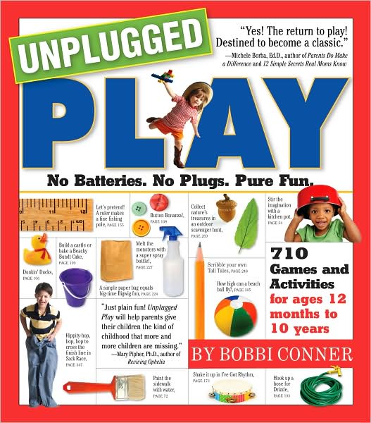 Cover for Bobbi Conner · Unplugged Play: No Batteries. No Plugs. Pure Fun. (Paperback Book) (2007)