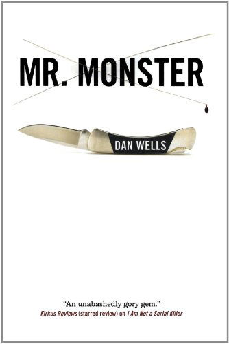 Mr. Monster - John Cleaver - Dan Wells - Książki - Tor Publishing Group - 9780765327901 - 28 września 2010