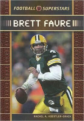 Cover for Rachel A. Koestler-Grack · Brett Favre (Hardcover Book) (2008)