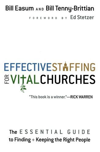 Cover for A Easum · Effective Staffing for Vital Churches The Essentia l Guide to Finding and Keeping the Right People (Paperback Book) (2012)