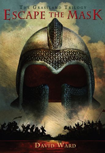 Cover for David Ward · Escape the Mask: the Grassland Trilogy: Book One (Pocketbok) (2009)