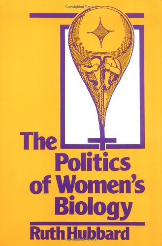 Cover for Ruth Hubbard · The Politics of Women's Biology (Paperback Book) (1990)