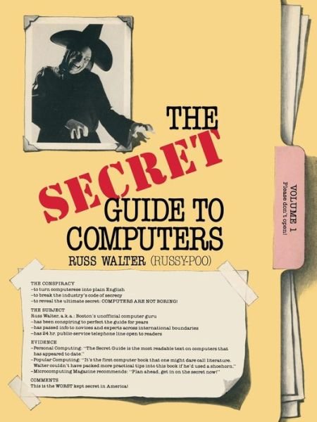 The Secret Guide to Computers - Walter - Libros - Birkhauser Boston Inc - 9780817631901 - 1984