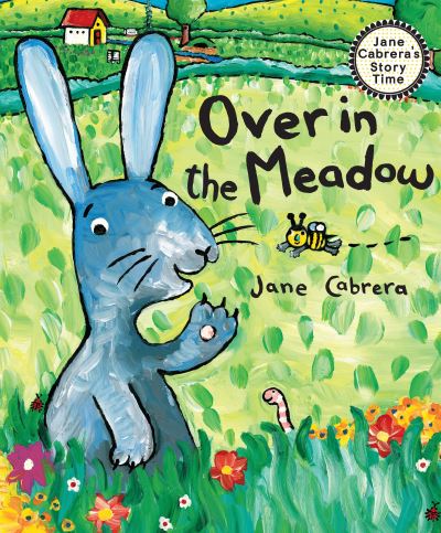 Cover for Jane Cabrera · Over in the Meadow - Jane Cabrera's Story Time (Paperback Book) (2024)