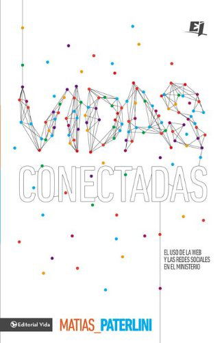 Cover for Matias Paterlini · Vidas conectadas - Especialidades Juveniles (Paperback Book) [Spanish edition] (2013)