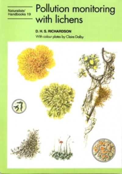 Cover for D. H. S. Richardson · Pollution monitoring with lichens - Naturalists' Handbooks (Hardcover Book) (1992)