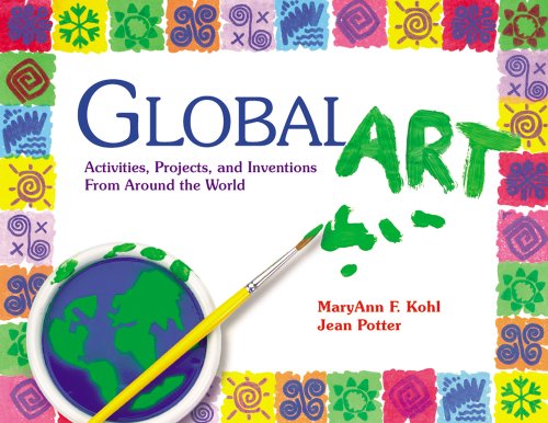 Cover for MaryAnn F. Kohl · Global Art: Activities, Projects and Inventions from Around the World (Pocketbok) (1998)