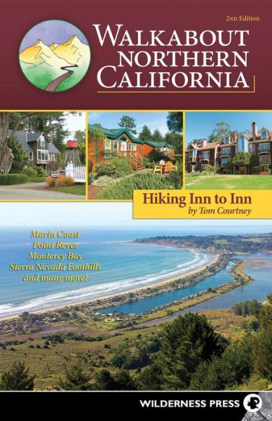 Cover for Tom Courtney · Walkabout Northern California: Hiking Inn to Inn (Paperback Book) [2 Revised edition] (2019)