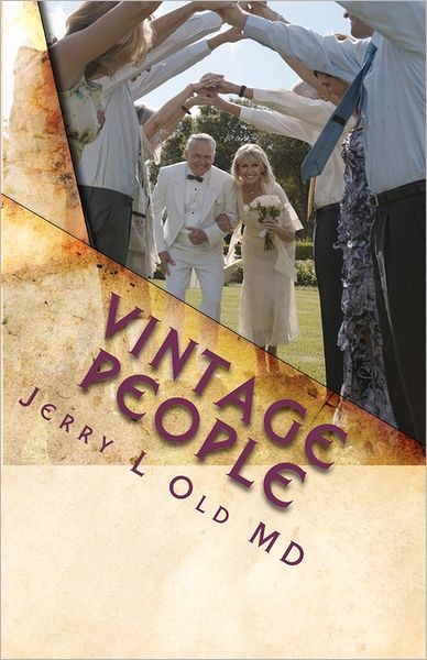 Cover for Dr. Jerry L. Old · Vintage People - the Secrets of Successful Aging (Paperback Book) (2011)